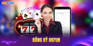 Đăng ký okfun